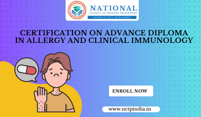 Certification On Advance Diploma in Allergy and Clinical Immunology